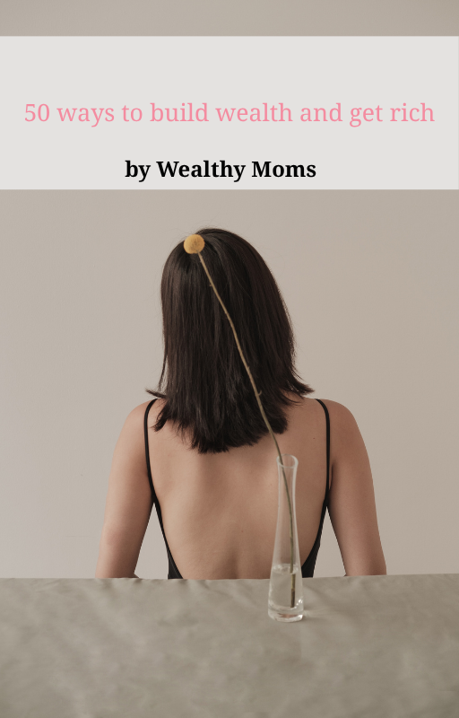 50 ways to build wealth and get rich