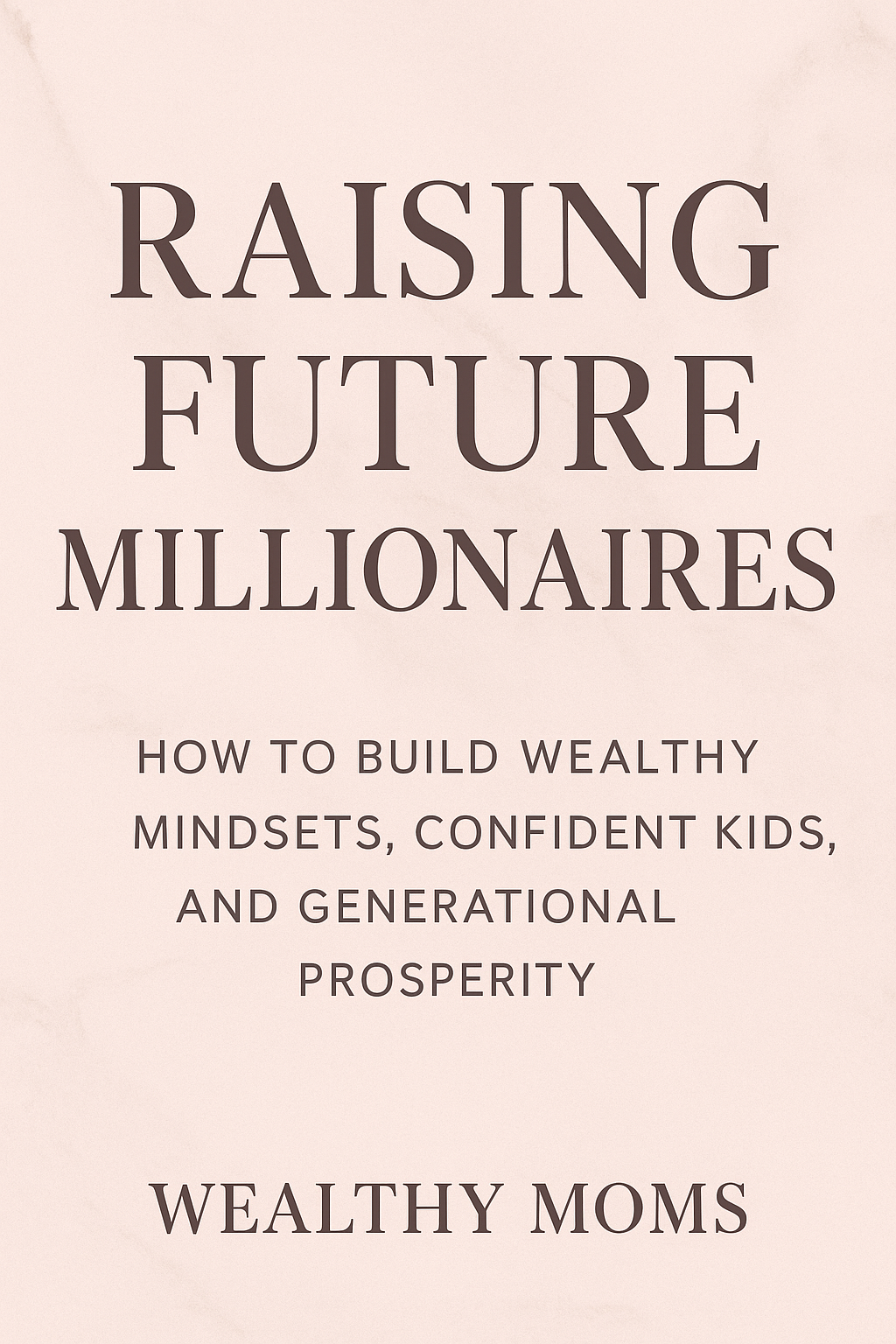 Raising Future Millionaires